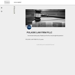 Pulaski Law Firm >> Pulaski Law Firm Pllc Ifspb Pearltrees Pulaski Law Firm >> Pulaski Law Firm Pllc Ifspb Pearltrees
