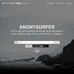 How do you use a free anonymous Web-surfing proxy?